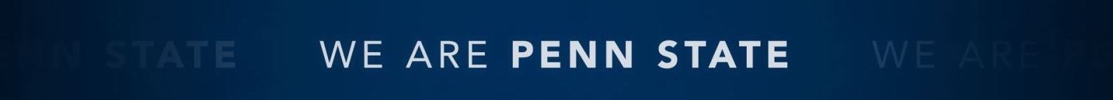 We Are Penn State We Are Penn State